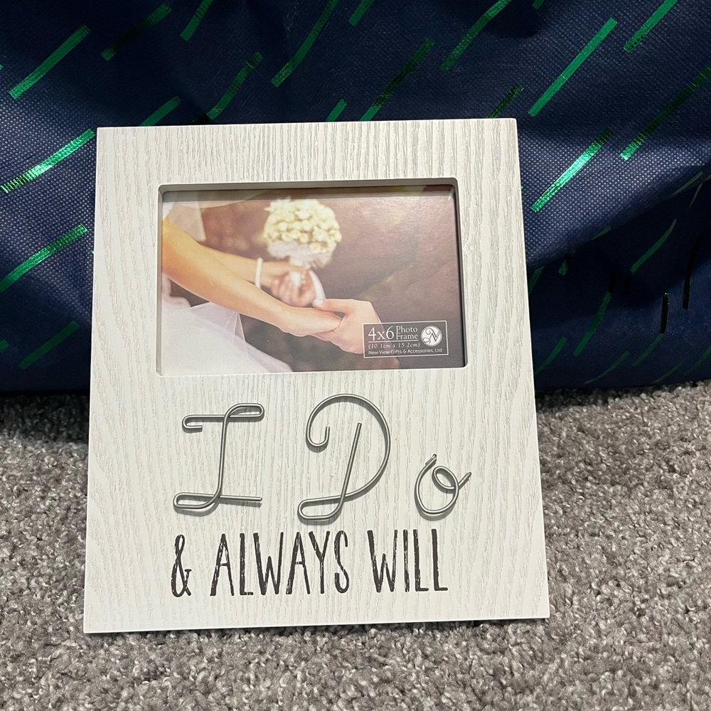 New View Gifts and Accessories - "I do & always will" 4 x 6" Photo Frame